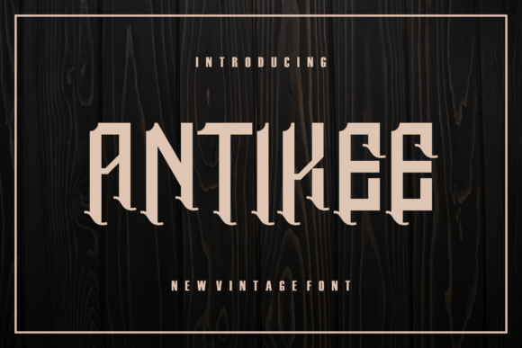 Antikee: A Display Font That Elevates Your Craft