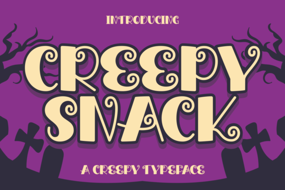 Creepy Snack: A Display Font for Bold Web Design